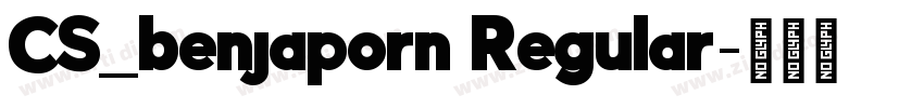 CS_benjaporn Regular字体转换